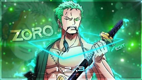 One Piece Zoro 1 2 3 Quick Edit AMV YouTube