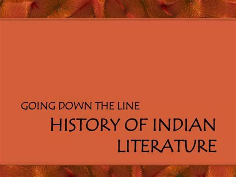 Ppt History Of Indian Literature Powerpoint Presentation Free Download Id 5455203