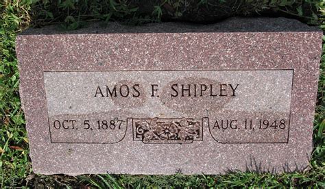 Amos Franklin Shipley 1887 1948 Homenaje De Find A Grave