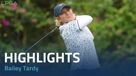 Bailey Tardy Third Round Highlights 2024 Blue Bay Lpga Lpga