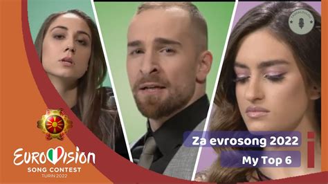 Za Evrosong 2022 My Top 6 Post Show 🇲🇰 Youtube