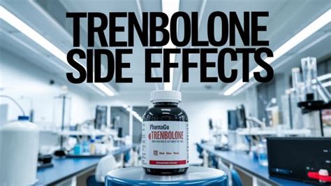 Trenbolone Side Effects Risks Types And Safe Usage Guide