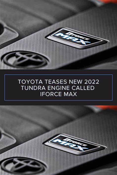 Toyota Teases New 2022 Tundra Engine Called iForce MAX