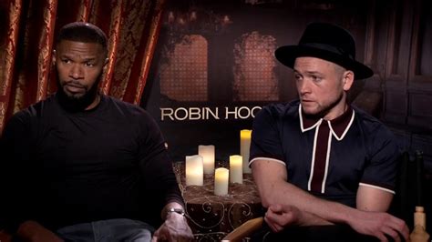 Robin Hood Robin Hood Jamie Foxx And Taron Egerton On Ben Mendelsohn