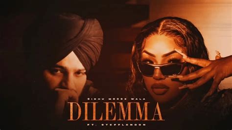 Dilemma Sidhu Moose Wala Ft Stefflondon Latest Punjabi Songs