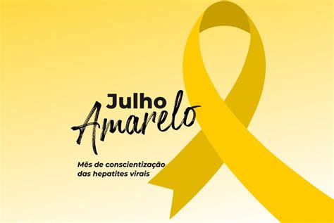 Julho Amarelo Chama Aten O Para Hepatites Virais Que Em Duas D Cadas