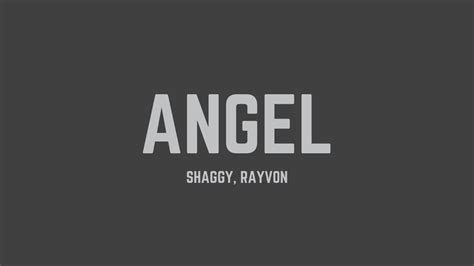 Shaggy Angel Feat Rayvon Lyrics YouTube