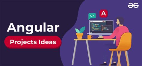 10 Best Angular Projects Ideas For Beginners GeeksforGeeks