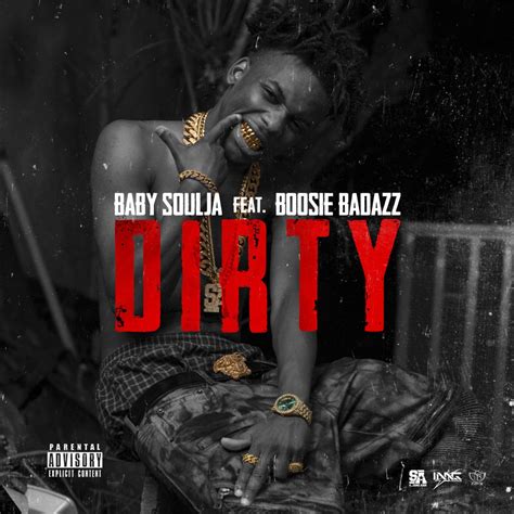 Dirty Feat Boosie Badazz Single By Baby Soulja On Apple Music