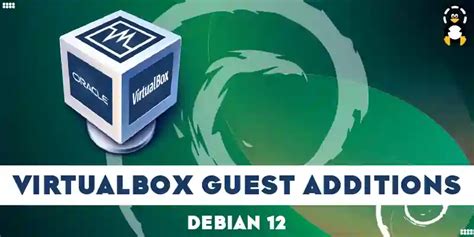 How To Install Virtualbox Guest Additions On Debian Its Linux Foss