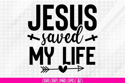 Jesus Saved My Life Svg Graphic By Creativemim2001 · Creative Fabrica