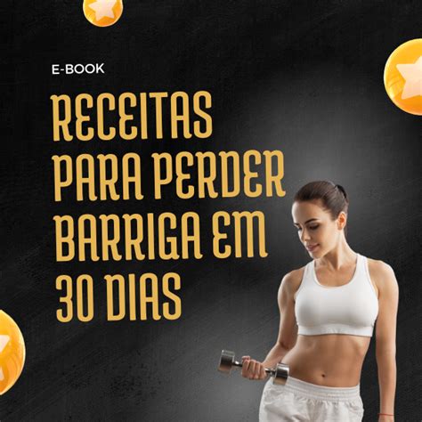 Receitas Para Perder Barriga Em 30 Dias Adriano Santos Marques Hotmart