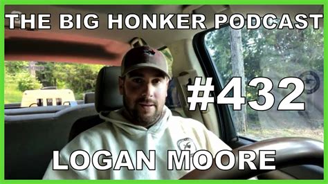 The Big Honker Podcast Episode Logan Moore Youtube