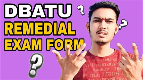 Remedial Exam Form Filling Date Dbatu Youtube