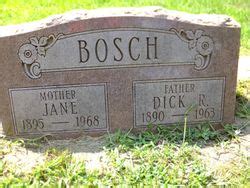 Dick R Bosch 1890 1963 Find A Grave Memorial