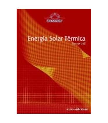 Energ A Solar T Rmica Normas Une