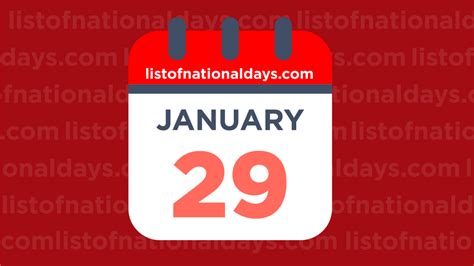 JANUARY 29TH: National Holidays,Observances & Famous Birthdays