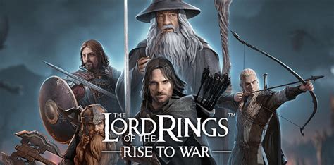 The Lord Of The Rings Rise To War Official Launch Date For Mobile