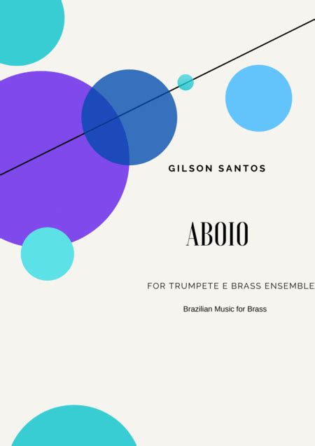 ABOIO For Flugelhorn Solo And Brass Ensemble Sheet Music GILSON