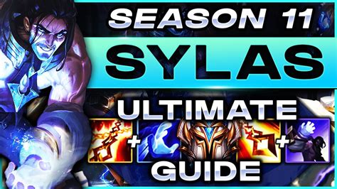 SYLAS ULTIMATE GUIDE Season 11 2021 2000 CLIPS 50 COMBOS 40