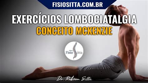 Lombociatalgia Exerc Cio Extens O Lombar E Rolo Mckenzie Exame E