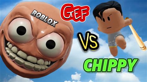 Chippy Vs Gef In Roblox YouTube