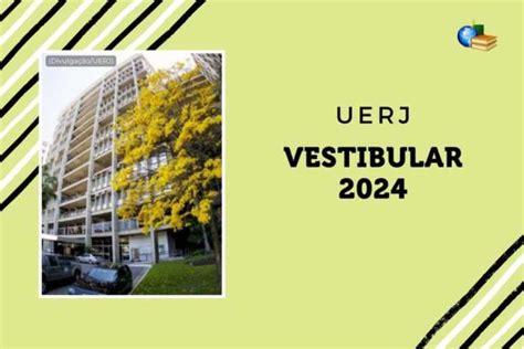 Vestibular Uerj Acesse Notas Do Exame Discursivo