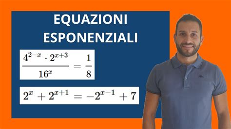 Equazioni Esponenziali Casistiche Pi Frequenti Youtube