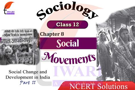 Ncert Solutions For Class 12 Sociology Chapter 8 Social Movements