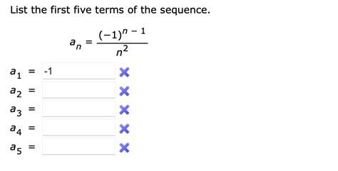 Solved List The First Five Terms Of The Sequence 1n 1 N2 1 A1 A2