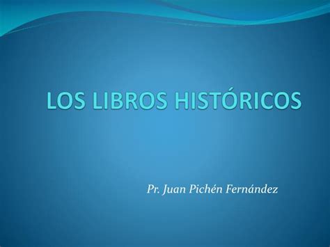 PPT LOS LIBROS HISTÓRICOS PowerPoint Presentation free download ID