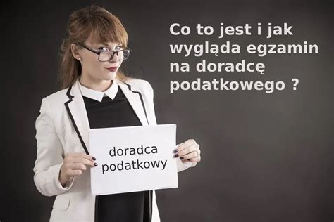 Co to jest i jak wygląda egzamin na doradcę podatkowego