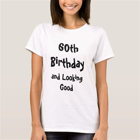 Woman 60th Birthday Shirt Zazzle