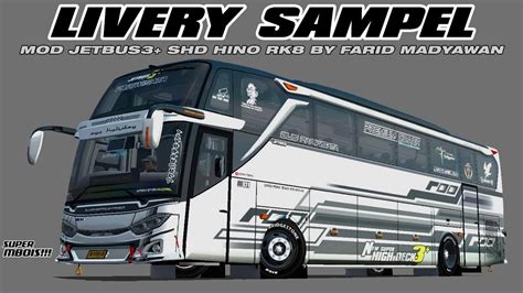 Livery Sampel Bussid Versi Mod Jetbus Shd Hino Rk By Farid