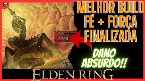 Elden Ring Guia Melhor BUILD de FÉ e FORÇA finalizada eldenring