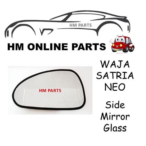 Proton Waja Satria Neo Side Mirror Glass Lens LH RH Shopee Malaysia