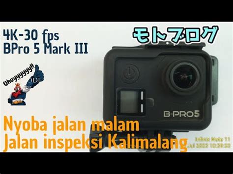 K Bpro Mark Iii S Nyoba Jalan Malam Jalan Inspeksi Kalimalang