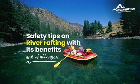 7 Safety Tips for River Rafting in India | Adventure Activities