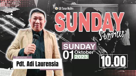 Pdt Adi Laurensia Ibadah 2 Live Streaming GBI Taman Modern Minggu