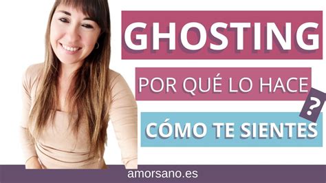 Qui N Te Hace Ghosting Descubre Por Qu No Le Importas Realmente