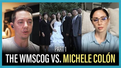 The WMSCOG VS Michele Colón Part 1 YouTube