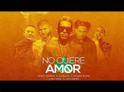 No Quiere Amor Remix ft Lenny Tavárez Farruko Lary Over Lito