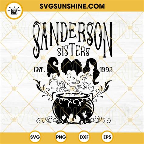 Sanderson Sisters Svg Hocus Pocus Svg Png Dxf Eps Silhouette Cricut