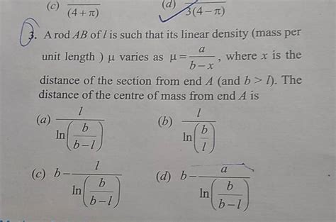 A Rod Ab Of L Is Such That Its Linear Density Mass Per Unit Length V