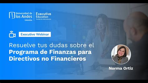 Executive Webinar Conoce más sobre el Programa Finanzas para