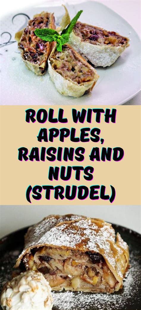 Roll with apples, raisins and nuts (Strudel)