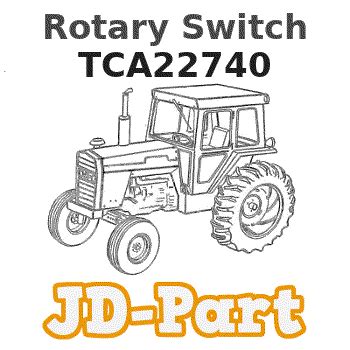 TCA22740 John Deere Rotary Switch AVS Parts