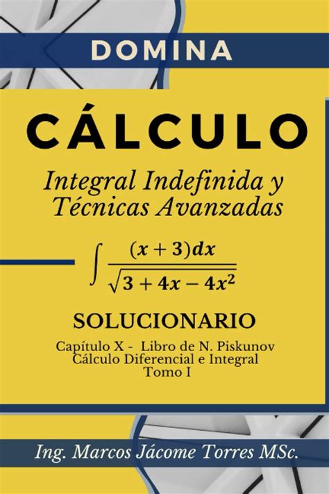 Calculo Integral Ejercicios Resueltos Integrales Indefinidas Y