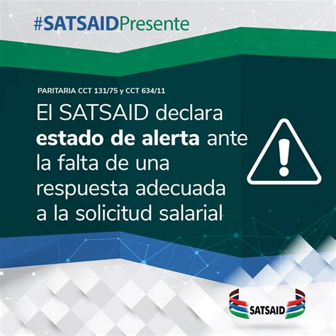 EL SATSAID DECLARA ESTADO DE ALERTA ANTE LA FALTA DE UNA RESPUESTA