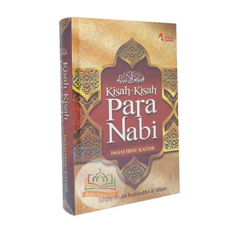 Jual Kisah Kisah Para Nabi Qashashul Anbiya Imam Ibnu Katsir Kisah